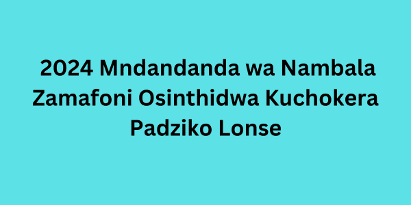 2024 ntchito wa Nambala Zamafoni O ntchito Padziko Lonse