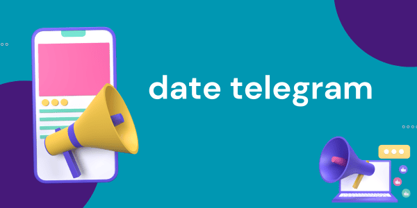 date telegram