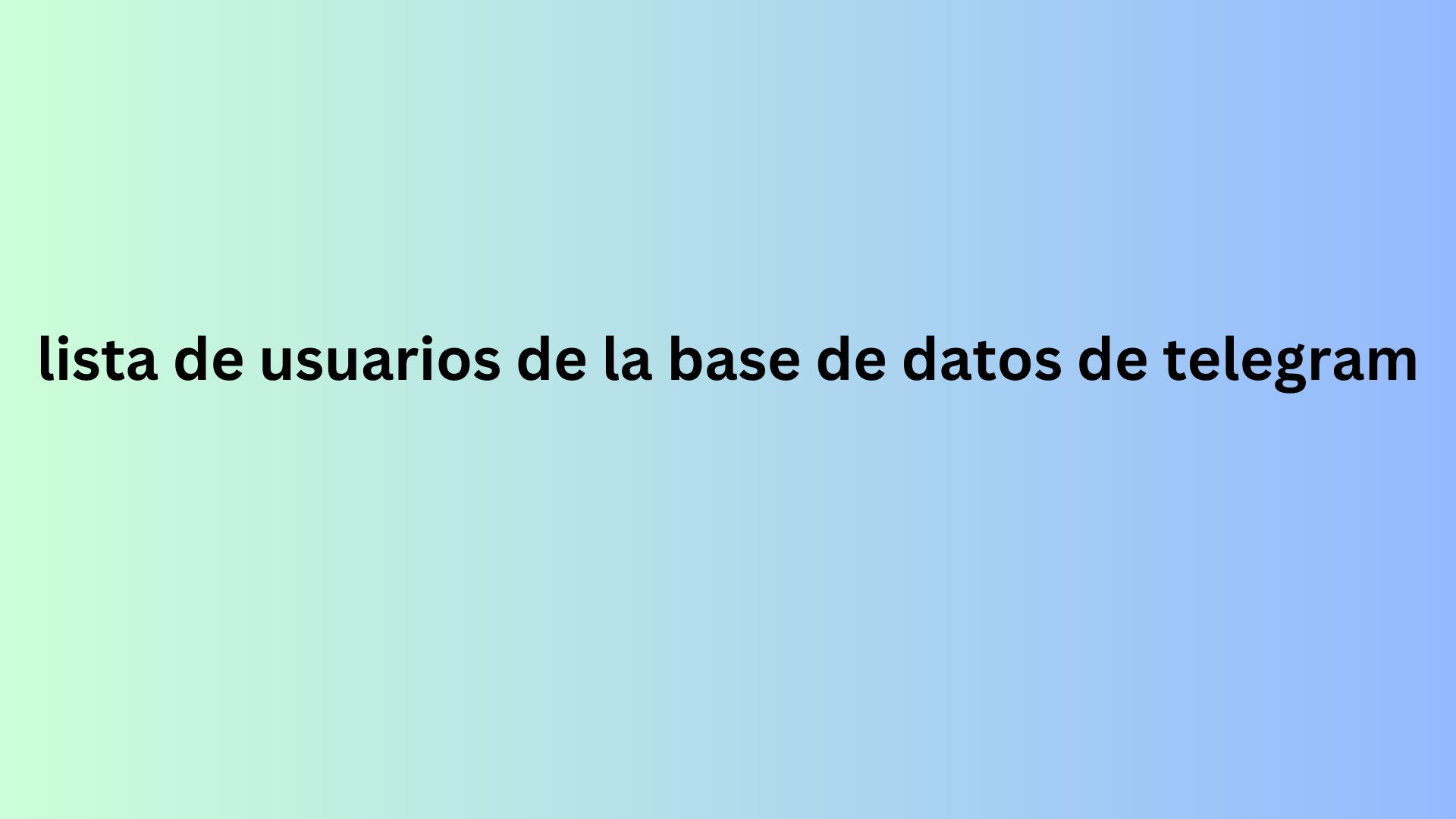 lista de usuarios de la base de datos de telegram